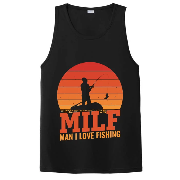 Funny MILF Man I Love Fishing Vintage Milf Fishing Shirt Dad Fisher Performance Tank