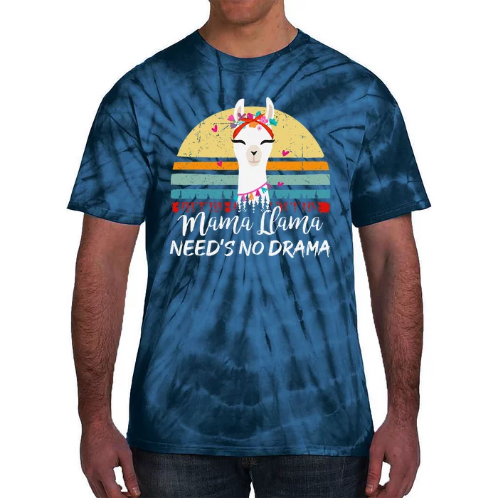 Funny Mamallama Needs No Drama Mom Mothers Day Gift Tie-Dye T-Shirt