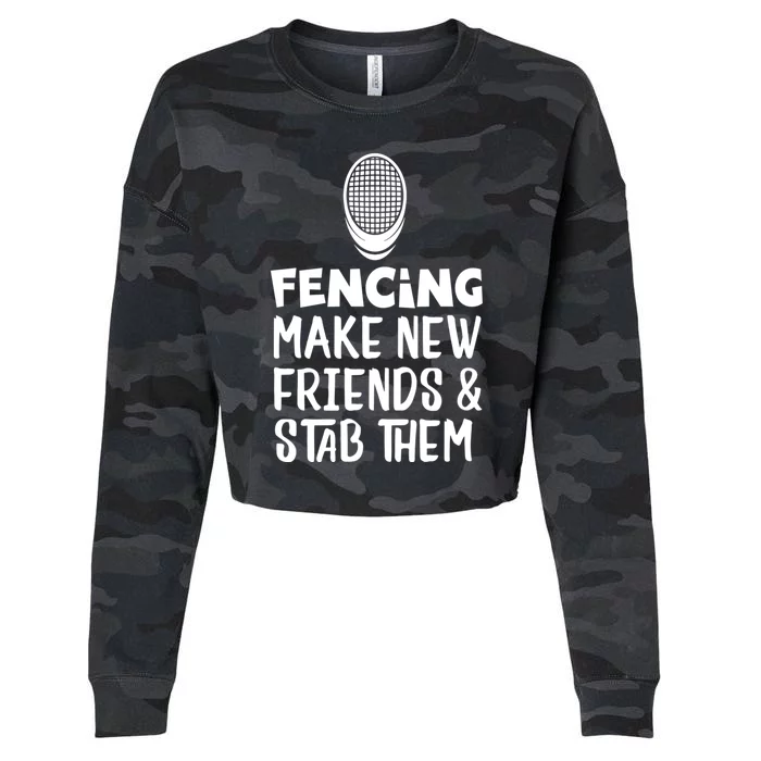 Fencing Make New Friends And Stab Them Fencing Cropped Pullover Crew