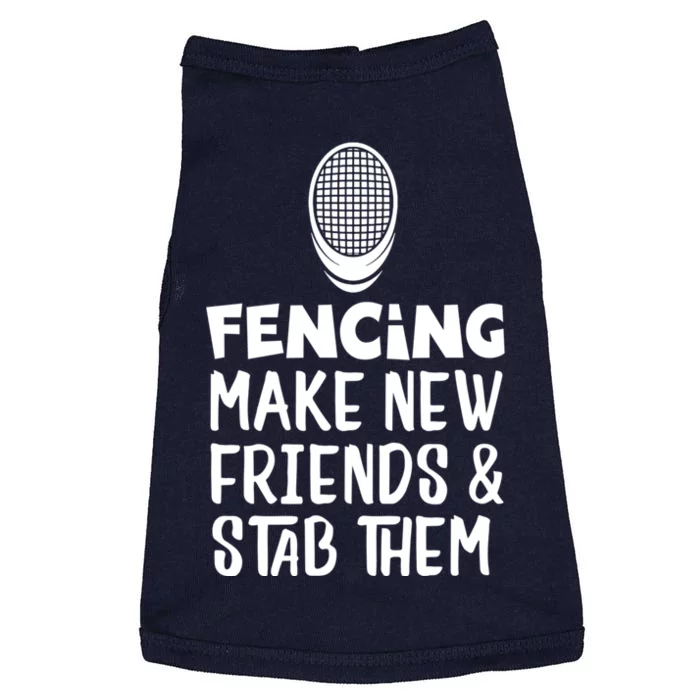 Fencing Make New Friends And Stab Them Fencing Doggie Tank