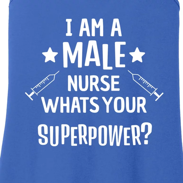 Funny Male Nurse Superpower Murse I Hospital Meaningful Gift Ladies Essential Tank