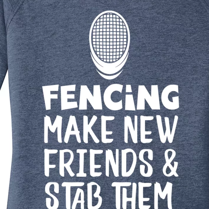 Fencing Make New Friends And Stab Them Fencing Women's Perfect Tri Tunic Long Sleeve Shirt