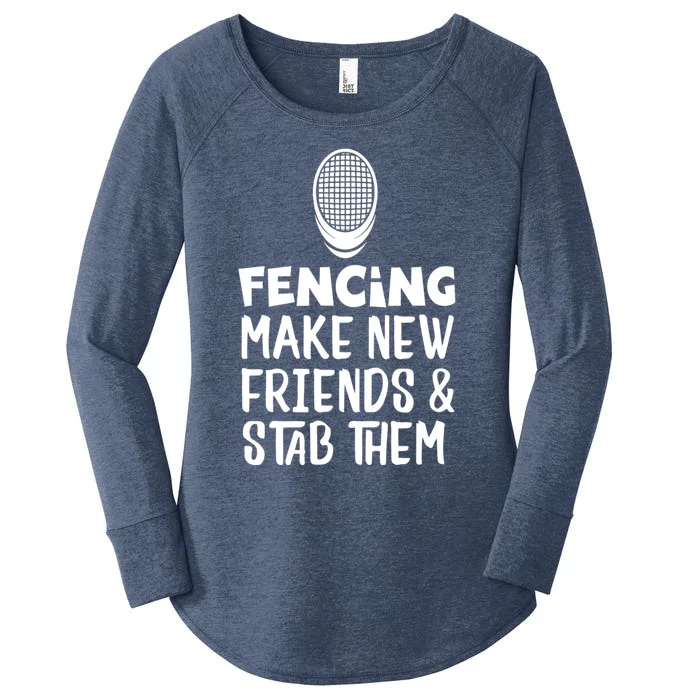 Fencing Make New Friends And Stab Them Fencing Women's Perfect Tri Tunic Long Sleeve Shirt