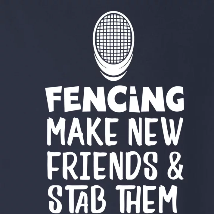 Fencing Make New Friends And Stab Them Fencing Toddler Long Sleeve Shirt