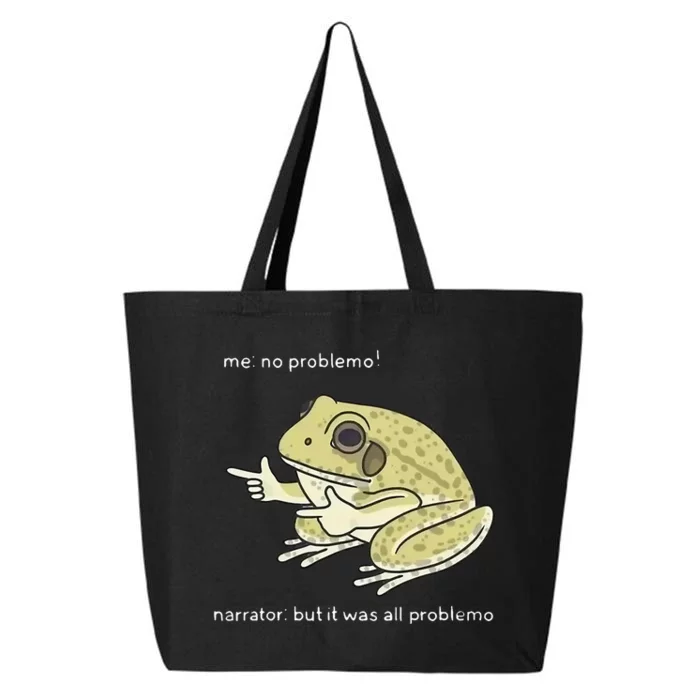 Frog Me No Problemo Narrator But It Was All Problemo 25L Jumbo Tote