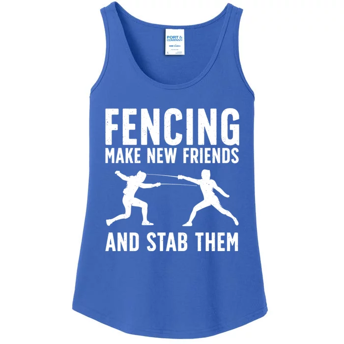 Fencing Make New Friends And Stab Them Best Fencing Design Sport Fencer Ladies Essential Tank