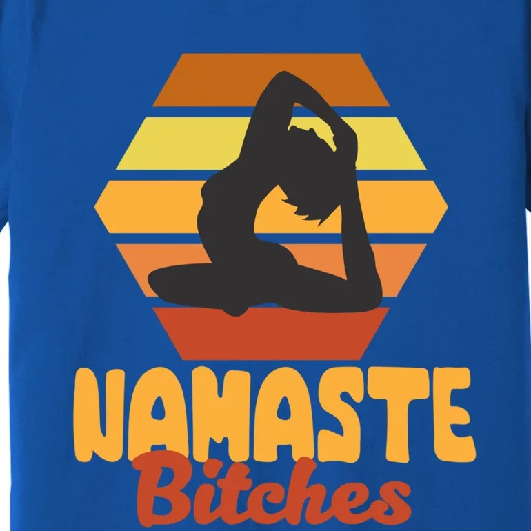 Funny Meditation Namaste Bitches For Yoga Lover Gift Premium T-Shirt