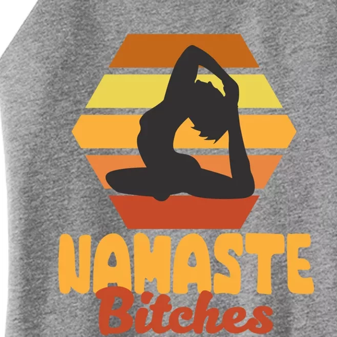 Funny Meditation Namaste Bitches For Yoga Lover Gift Women’s Perfect Tri Rocker Tank