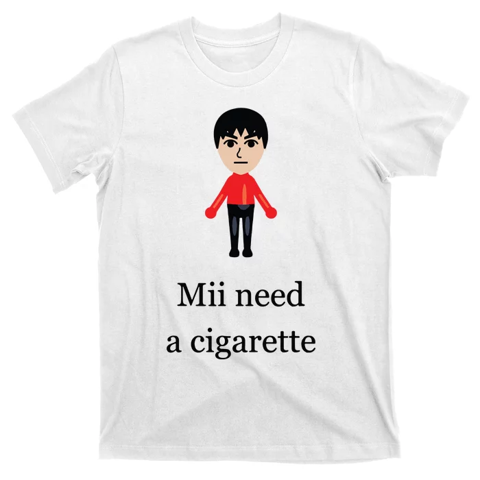 Funny Mii Need A Cigarette T-Shirt