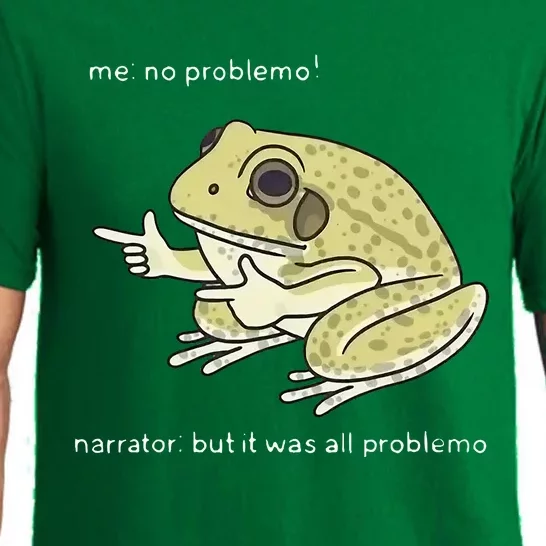 Frog Me No Problemo Narrator But It Was All Problemo Pajama Set