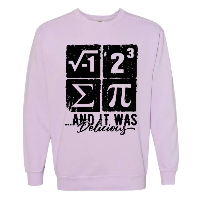 Funny Maths Nerdy Joke Garment-Dyed Sweatshirt