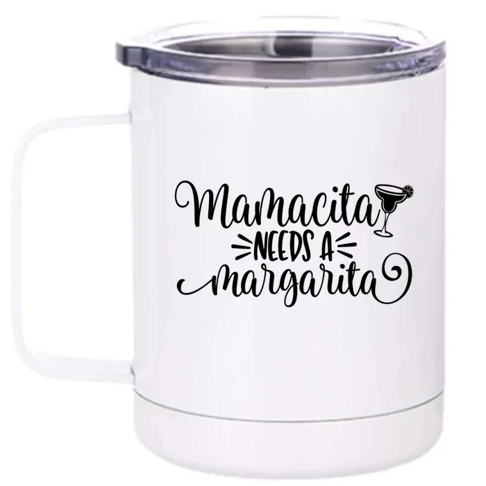 Funny Mamacita Needs A Margarita Gift Front & Back 12oz Stainless Steel Tumbler Cup