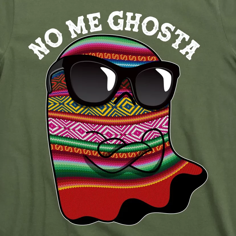 Funny Mexican No Me Ghosta Halloween Ghost T-Shirt