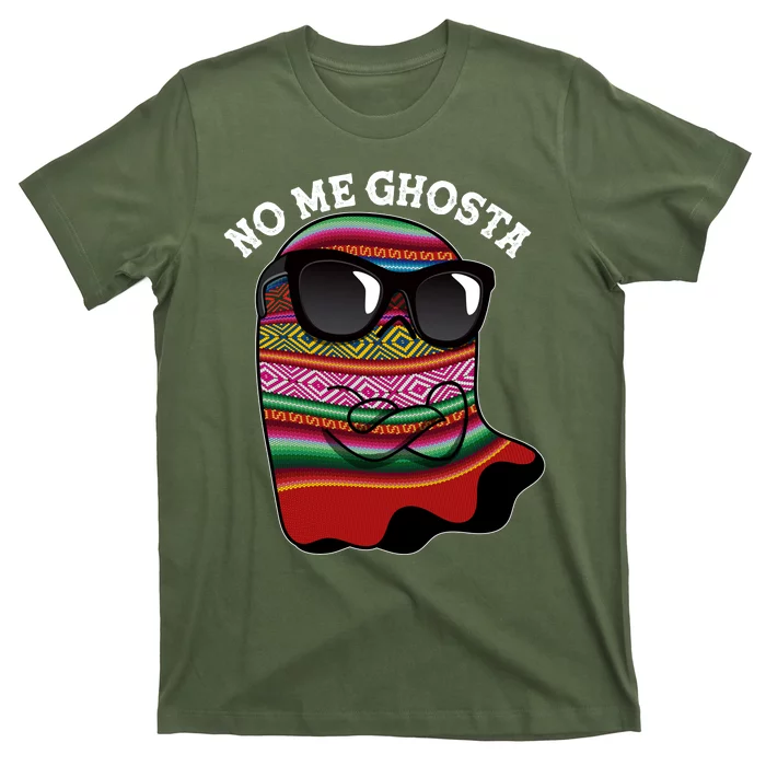 Funny Mexican No Me Ghosta Halloween Ghost T-Shirt