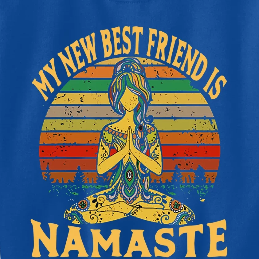 Funny My New Best Friend Is Namaste Yoga Addict Gift Kids Sweatshirt