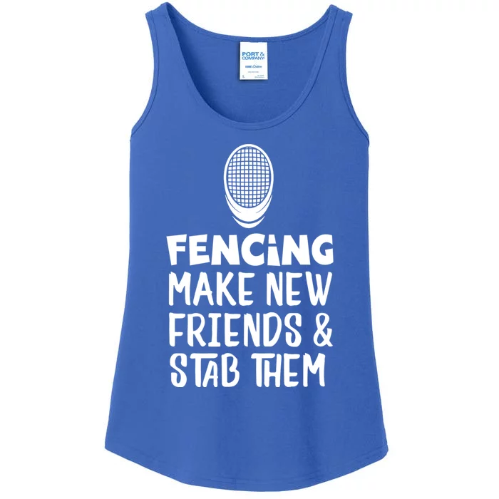 Fencing Make New Friends And Stab Them Fencing Gift Ladies Essential Tank