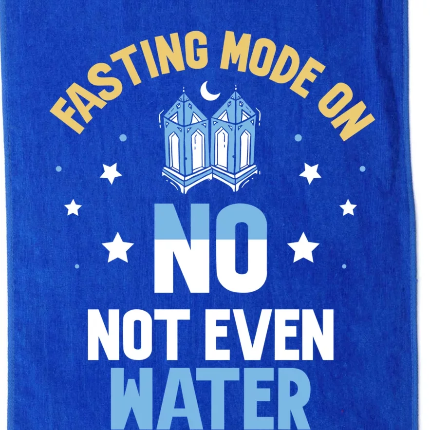 Fasting Mode On No Not Even Water Ramadan Mubarak Eid Gift Platinum Collection Golf Towel