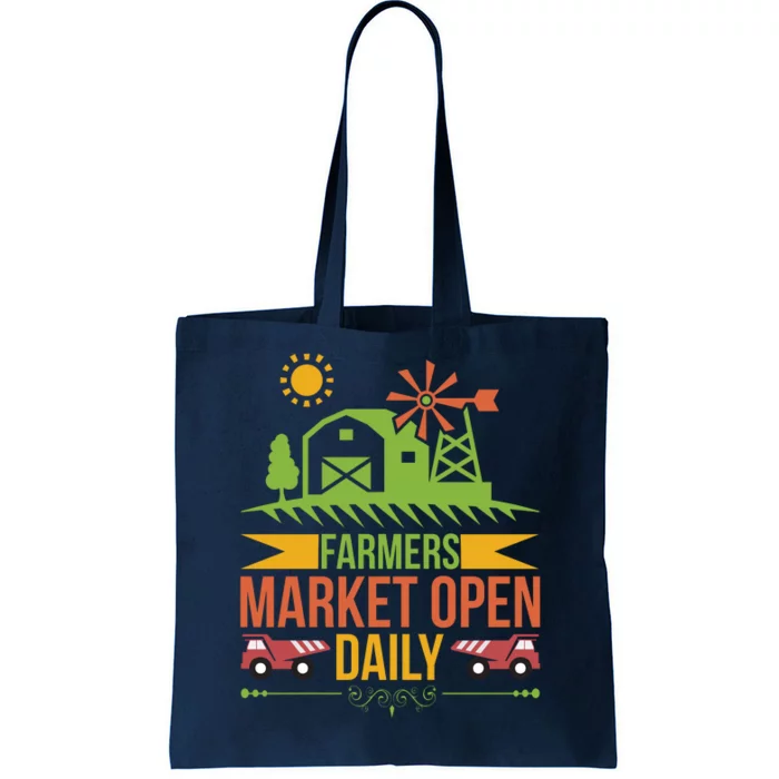 Farmers Market Open Daily Tote Bag