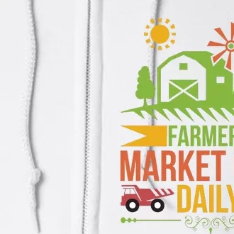 Farmers Market Open Daily Full Zip Hoodie