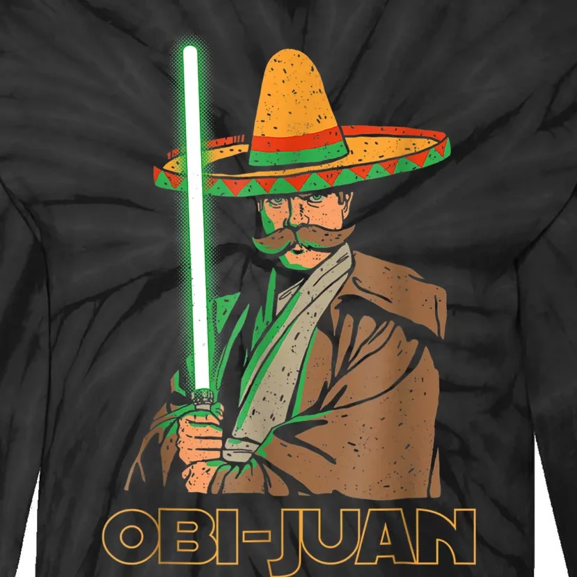 Funny Mexican Obi Juan Movie Parody Nerd Cinco De Mayo Gift Tie-Dye Long Sleeve Shirt