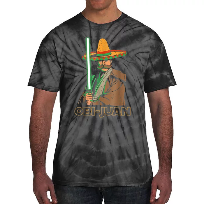 Funny Mexican Obi Juan Movie Parody Nerd Cinco De Mayo Gift Tie-Dye T-Shirt