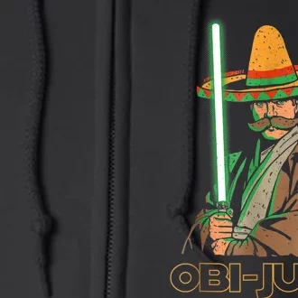 Funny Mexican Obi Juan Movie Parody Nerd Cinco De Mayo Gift Full Zip Hoodie