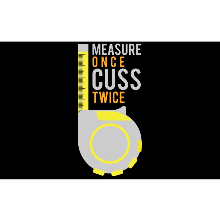 Funny Measure Once Cuss Twice Construction Worker Gift Bumper Sticker