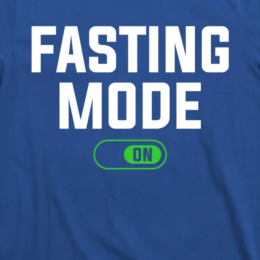 Fasting Mode On Weight Loss Workout Diet Gift T-Shirt