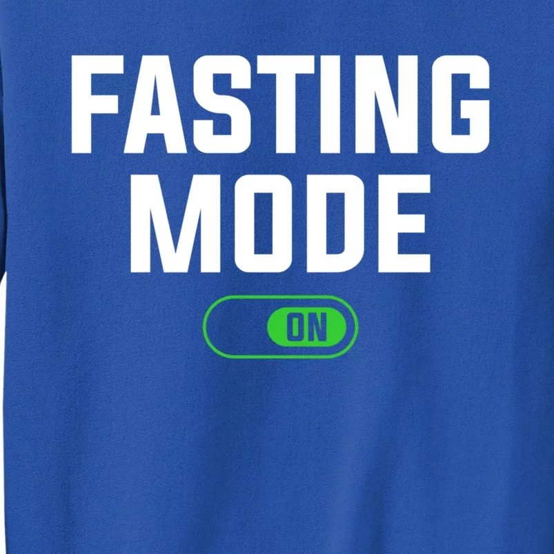 Fasting Mode On Weight Loss Workout Diet Gift Tall Sweatshirt