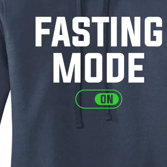 Fasting Mode On Weight Loss Workout Diet Gift Women's Pullover Hoodie