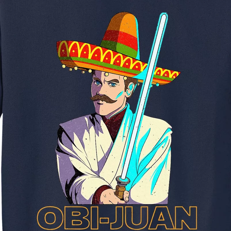 Funny Mexican Obi Juan Movie Parody Nerd Cinco De Mayo Gift Tall Sweatshirt