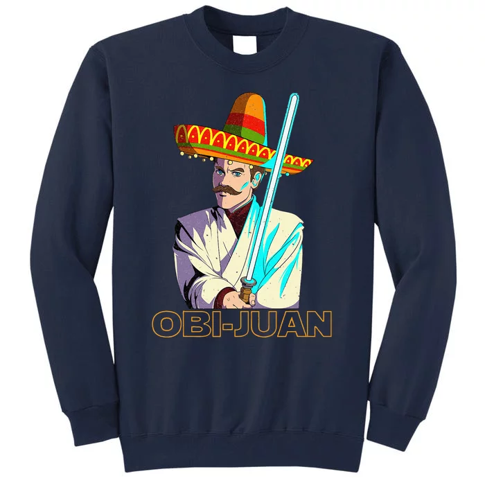 Funny Mexican Obi Juan Movie Parody Nerd Cinco De Mayo Gift Tall Sweatshirt