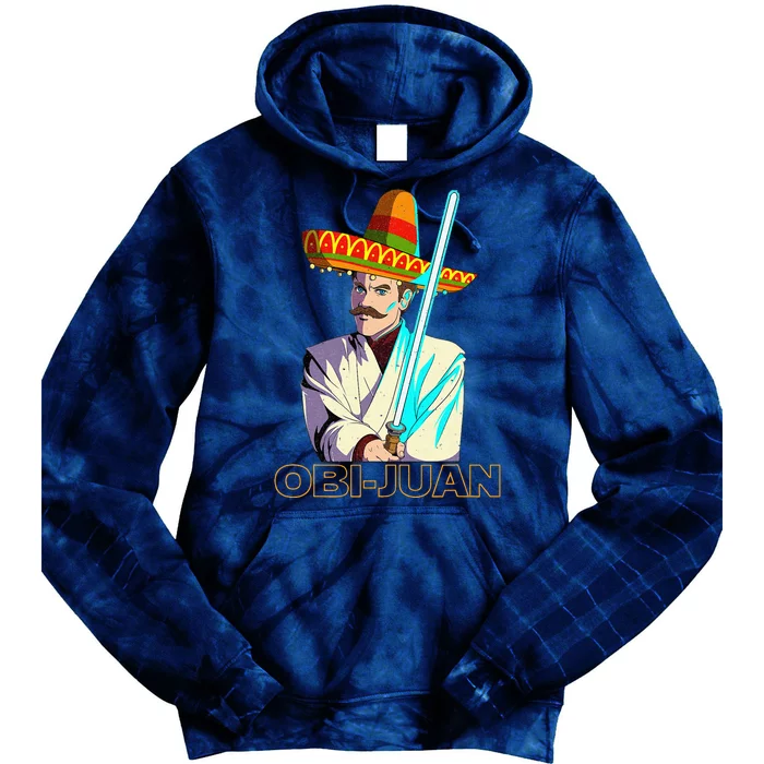 Funny Mexican Obi Juan Movie Parody Nerd Cinco De Mayo Gift Tie Dye Hoodie