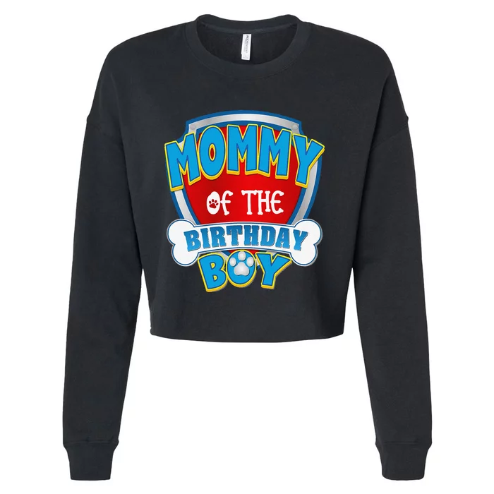 Funny Mommy Of The Birthday Boy Dog Paw Family Matching Gift Cropped Pullover Crew