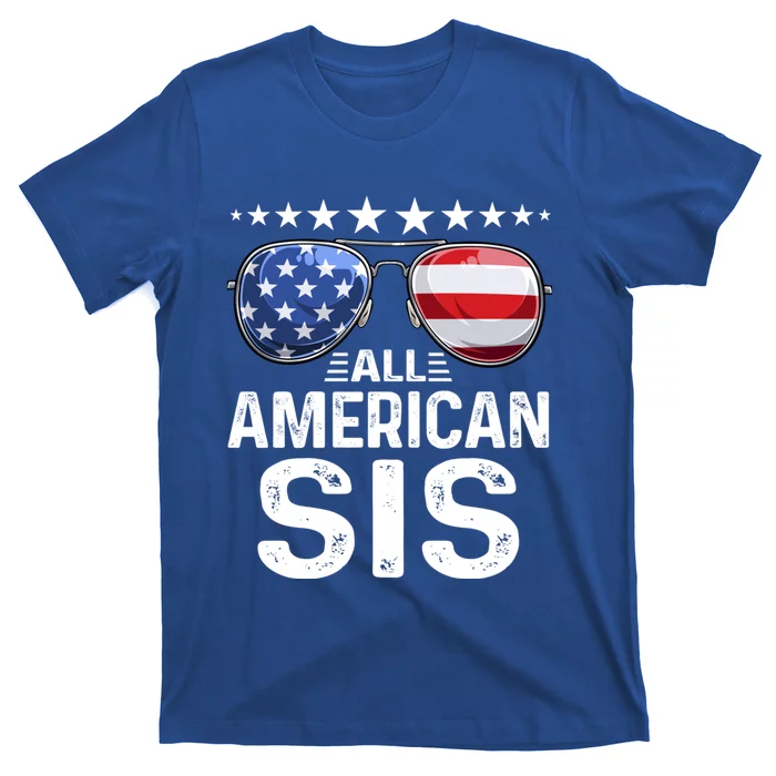 Family Matching Outfit All American Sis 4th Of July Usa Gift T-Shirt