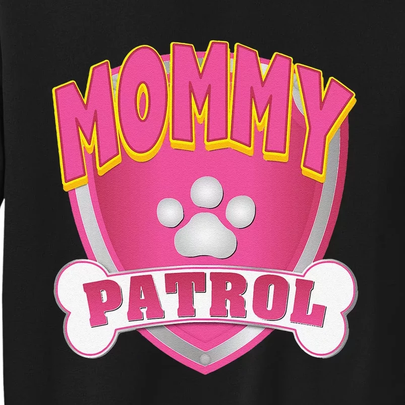 Funny Mommy Of The Birthday Girl Dog Paw Mom Matching Gift Tall Sweatshirt