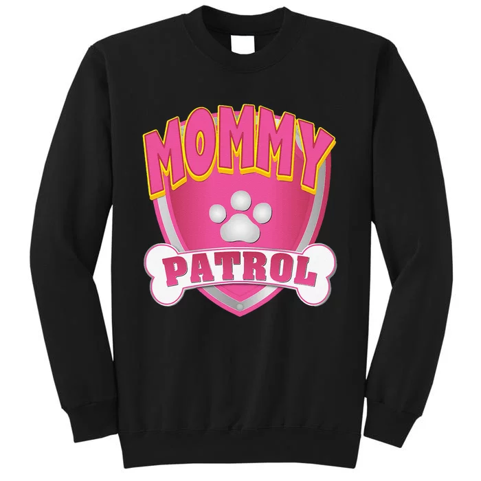 Funny Mommy Of The Birthday Girl Dog Paw Mom Matching Gift Tall Sweatshirt