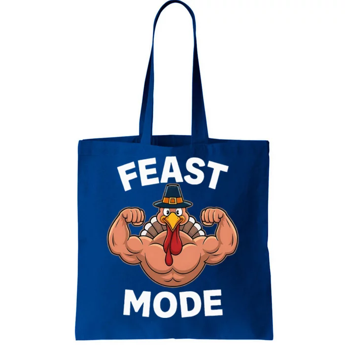 Feast Mode On Turkey Muscle Thanksgiving Tote Bag