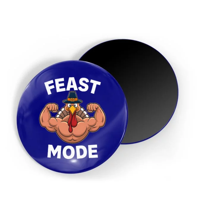 Feast Mode On Turkey Muscle Thanksgiving Magnet