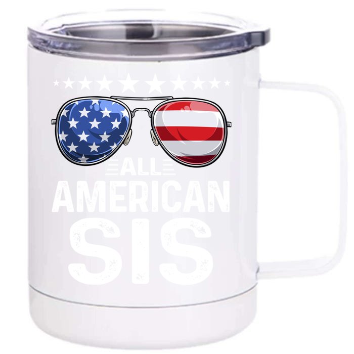 Family Matching Outfit All American Sis 4th Of July Usa Gift Front & Back 12oz Stainless Steel Tumbler Cup