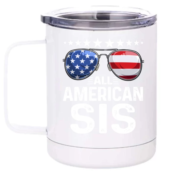 Family Matching Outfit All American Sis 4th Of July Usa Gift Front & Back 12oz Stainless Steel Tumbler Cup