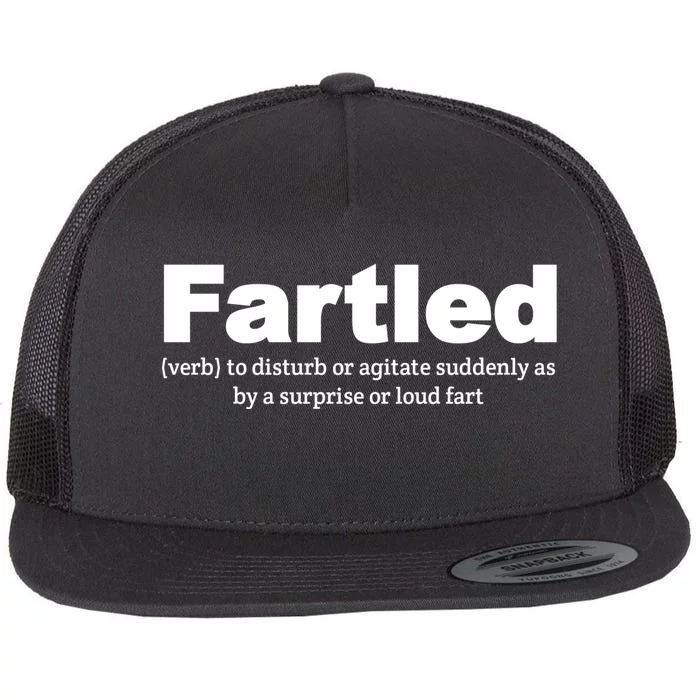 Fartled Meaning Offensive Funny Adult Humor Flat Bill Trucker Hat