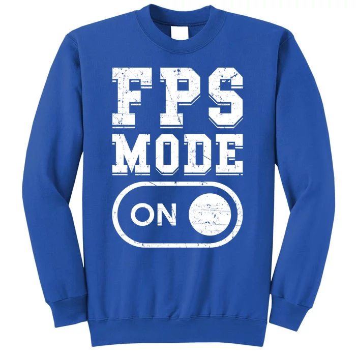 Fps Mode On Video Gamer Gift Firstperson Shooter Gaming Meaningful Gift Sweatshirt