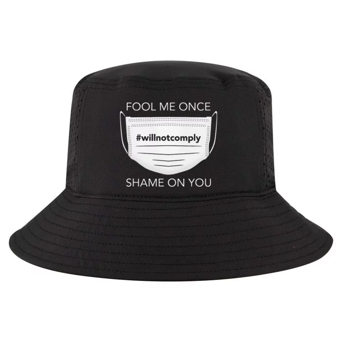 Fool Me Once I Will Not Comply Anti Mask More Masks Cool Comfort Performance Bucket Hat