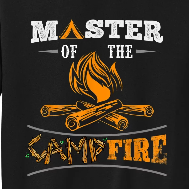 Funny Master Of The Campfire Men Women Campers Tall Sweatshirt