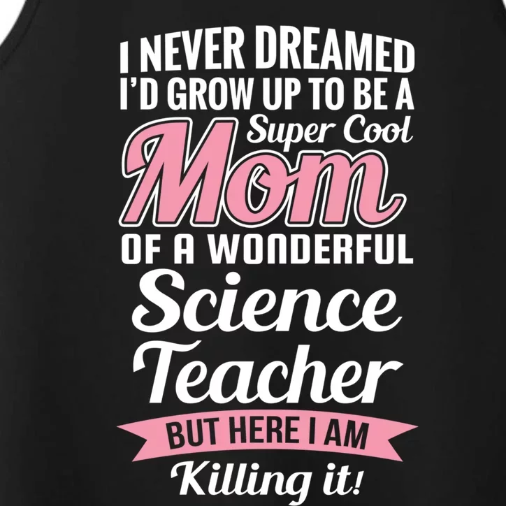 Funny Mom Of Science Teacher Gift Performance Tank