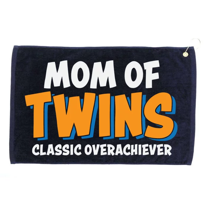 Funny Mom Of Twins Classic Overachiever Cool Twin Mom Gift Grommeted Golf Towel