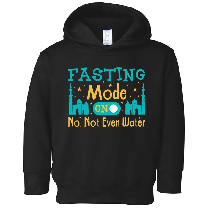 Fasting mode onRamadan kareemRramadan mubarak Fasting mode Toddler Hoodie