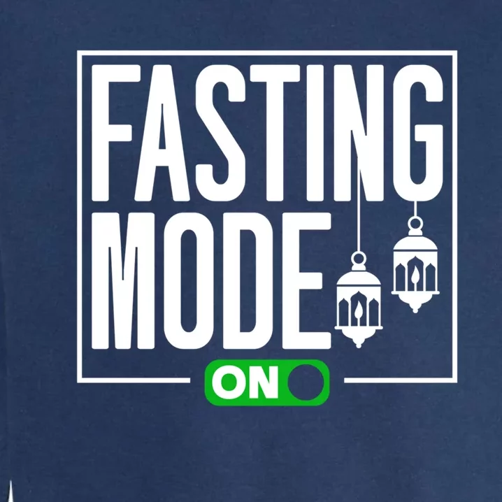 Fasting Mode On Muslim Ramadan Kareem Eid Mubarak Gift Garment-Dyed Sweatshirt