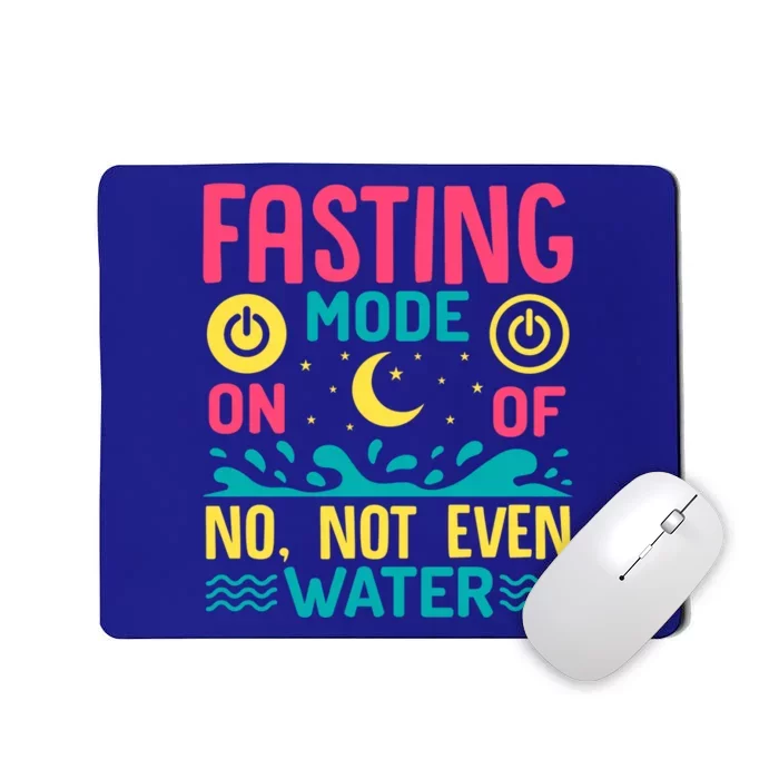 Fasting Mode On Ramadan Weight Loss And Fasting Gift Mousepad